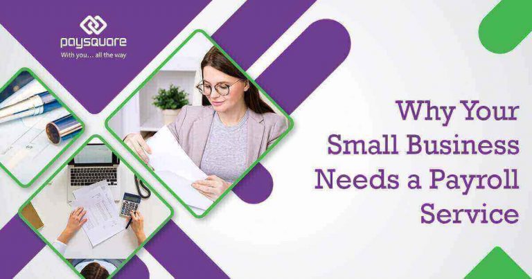 Why Your Small Business Needs a Payroll Service