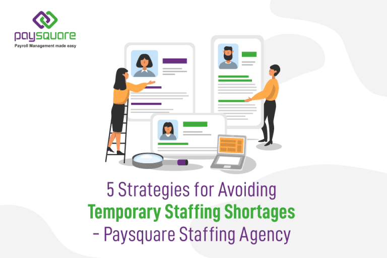 5 Strategies for Avoiding Temporary Staffing Shortages- Paysquare Staffing Agency 960x640