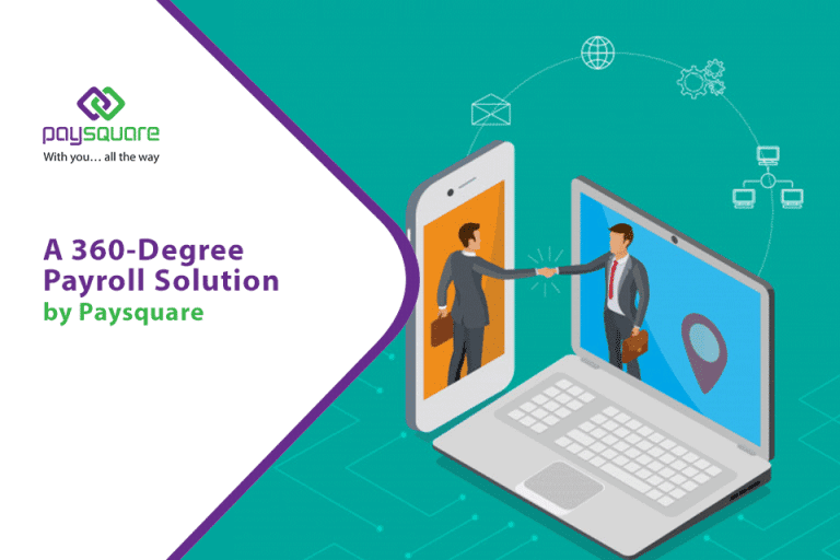 A 360-Degree Payroll Solution by Paysquare
