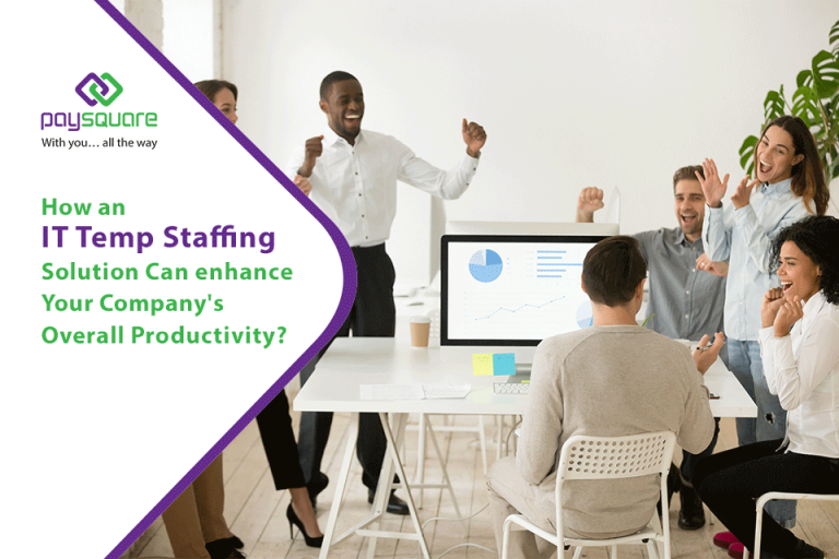 How An IT Temporary Staffing Solution Can Enhance Your Company's Overall Productivity