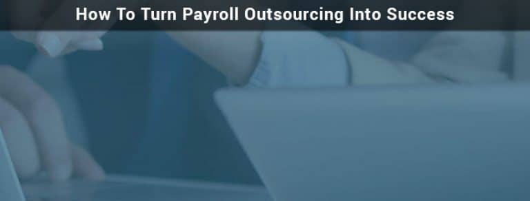 How-To-Turn-Payroll-Outsourcing-Into-Success