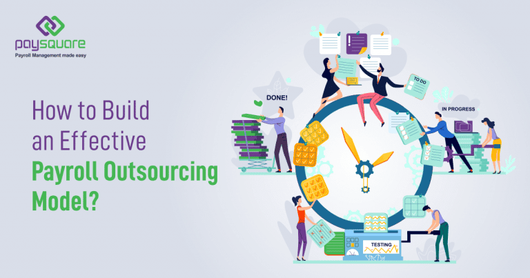 How to Build an Effective Payroll Outsourcing Model