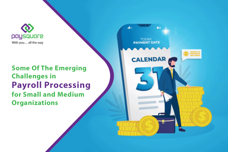 Emerging challenges in payroll processing for small and medium organizations