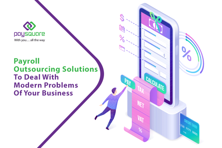 payroll outsourcing solutions to deal with modern problems of businesses