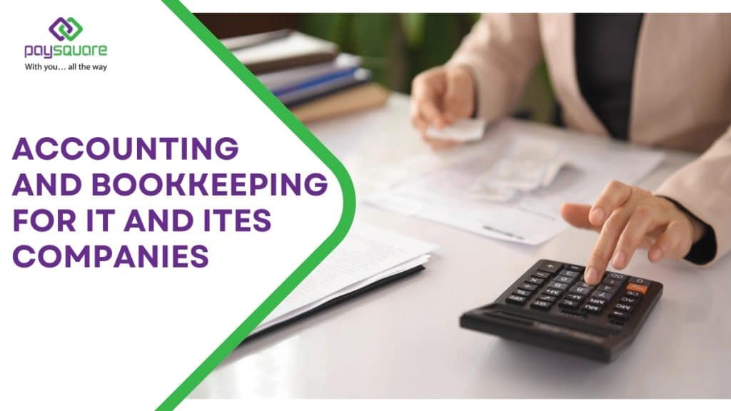 Accounting And Bookkeeping For IT And ITes Companies