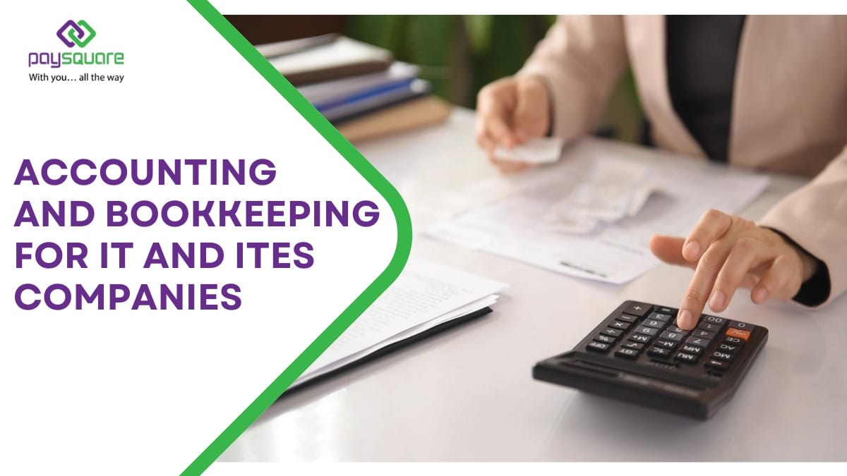 Accounting And Bookkeeping For IT And ITes Companies