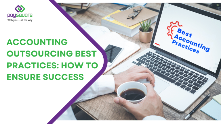 Accounting Outsourcing Best Practices: How to Ensure Success