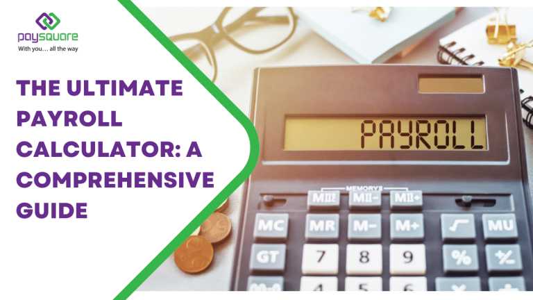 The Ultimate Payroll Calculator: A Comprehensive Guide