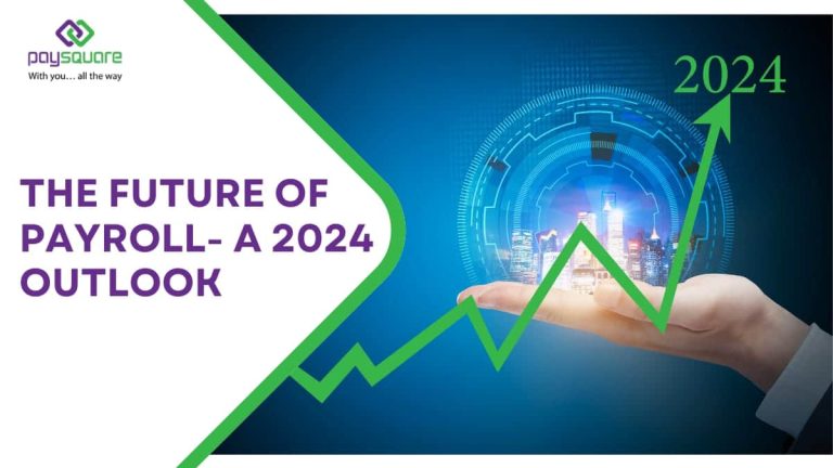 The Future of Payroll: A 2024 Outlook