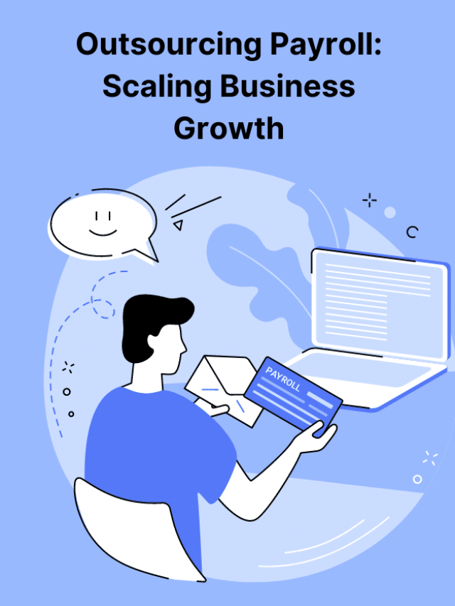 Outsourcing Payroll Scaling Business Growth