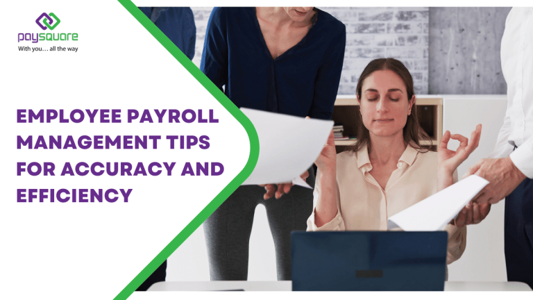 Employee Payroll Management Tips for Accuracy and Efficiency