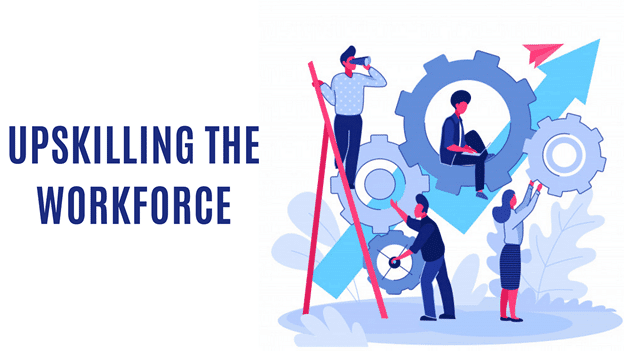 Upskilling your workforce