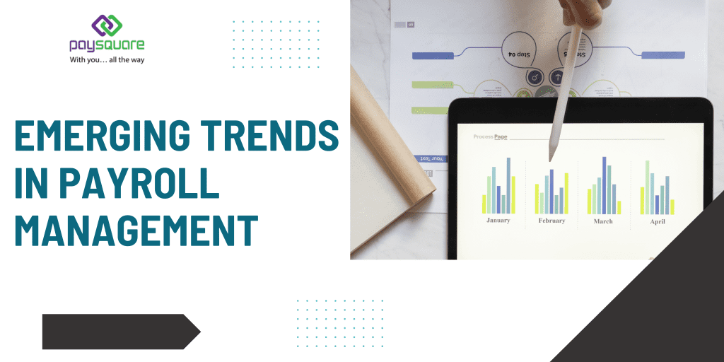Emerging Trends in Payroll Management