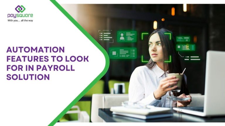Automation Features to Look For In Payroll Solution
