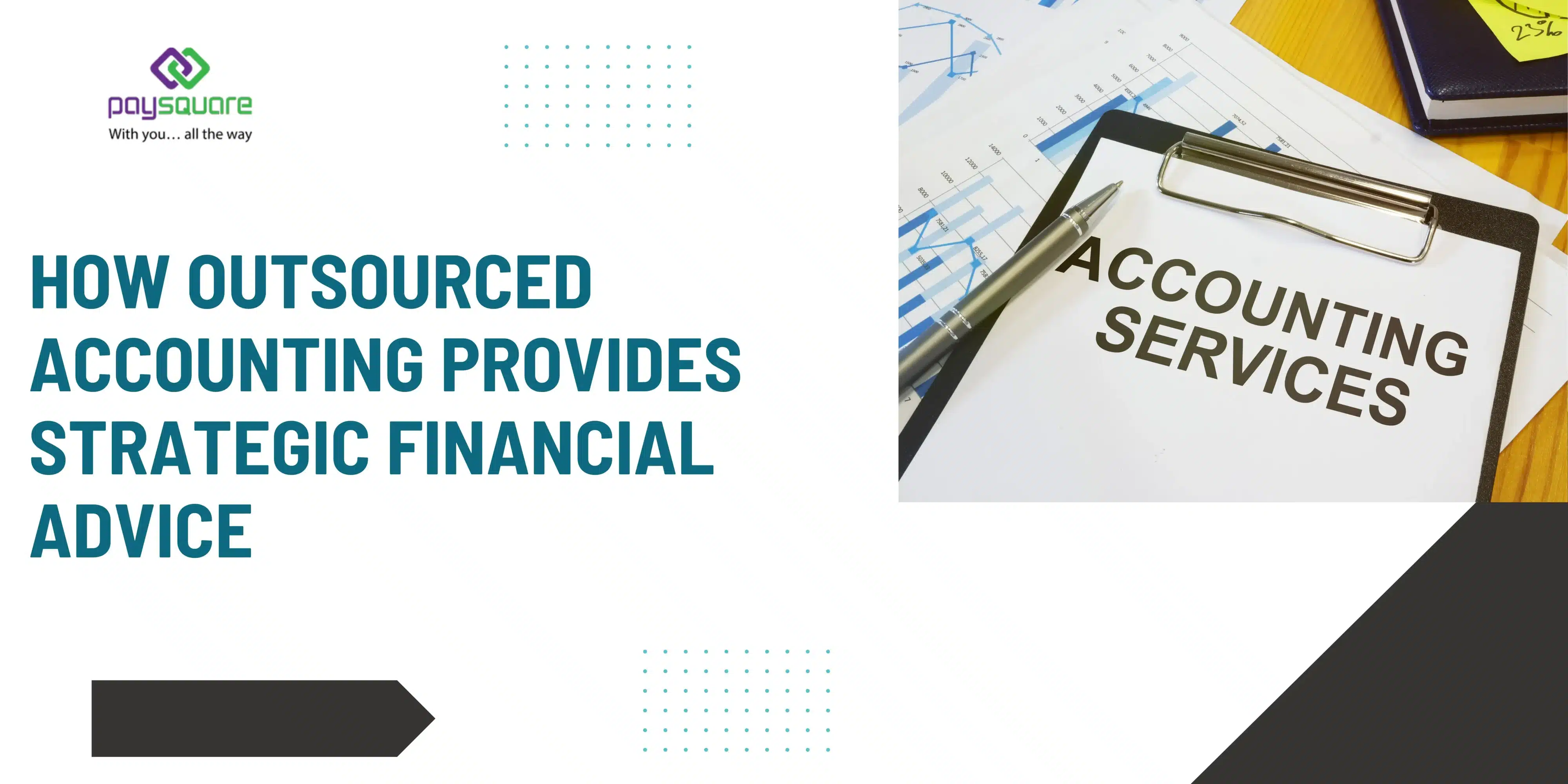 How Outsourced Accounting Provides Strategic Financial Advice