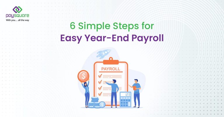 6 Simple Steps for Easy Year-End Payroll