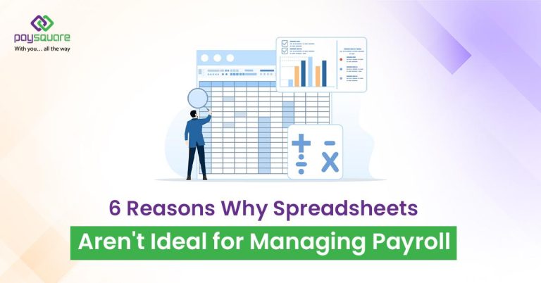 6 Reasons Why Spreadsheets Aren't Ideal for Managing Payroll