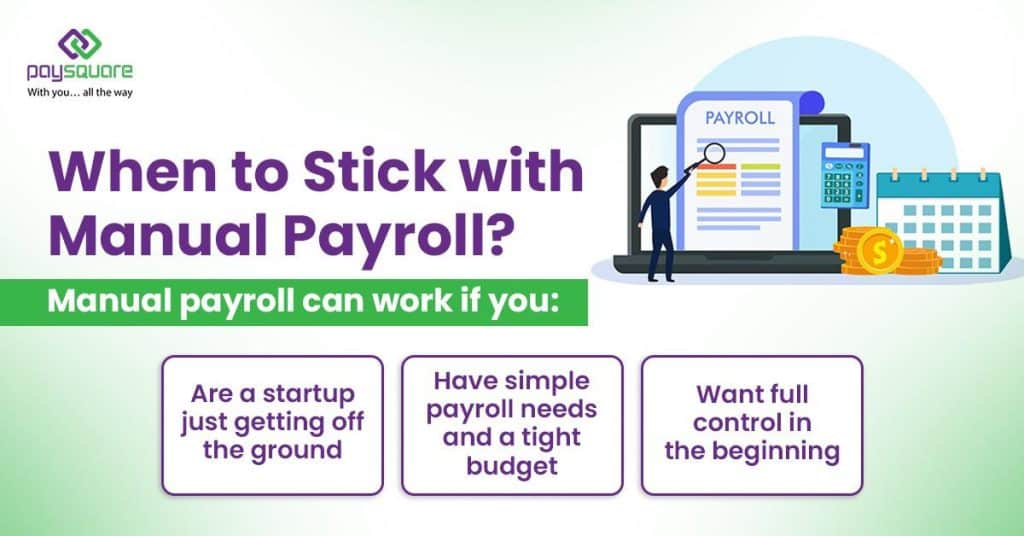 When to Stick with Manual Payroll